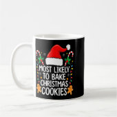 Most Likely To Bake Christmas Cookies Funny Baker  コーヒーマグカップ (左)