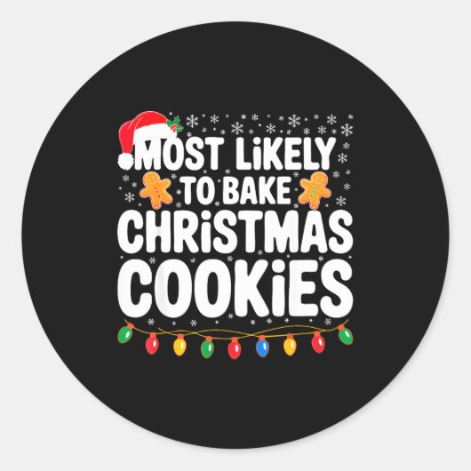 Most Likely To Bake Christmas Cookies Shirt Family ラウンドシール (正面)