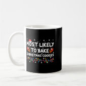 Most Likely To Bake Christmas Cookies Xmas Baker  コーヒーマグカップ (左)