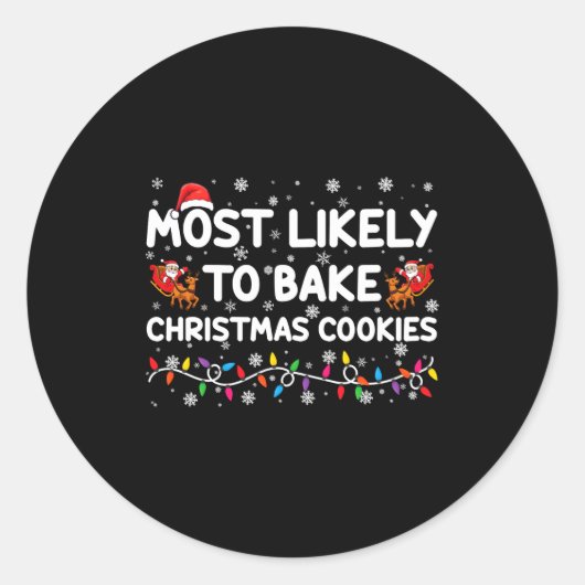 Most Likely To Bake Christmas Cookies Xmas Baker  ラウンドシール (正面)