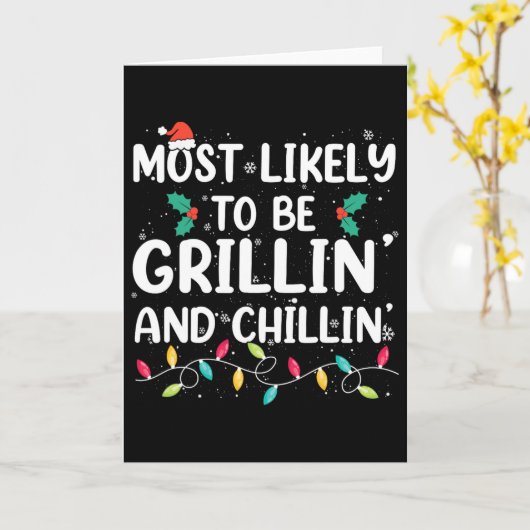 Most Likely To Be Grilling And Chilling Christmas  カード (黄色い花)