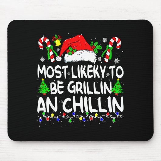 Most Likely To Be Grilling And Chilling Family Chr マウスパッド (正面)