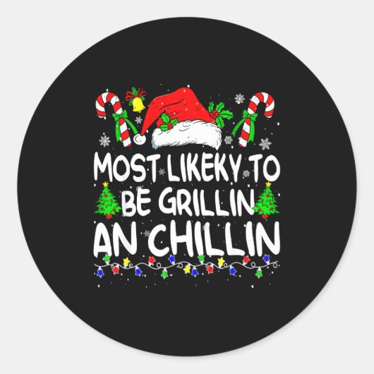 Most Likely To Be Grilling And Chilling Family Chr ラウンドシール (正面)