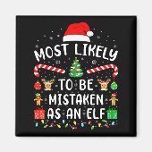 Most Likely To Be Mistaken As An Elf Matching Fami マグネット (正面)
