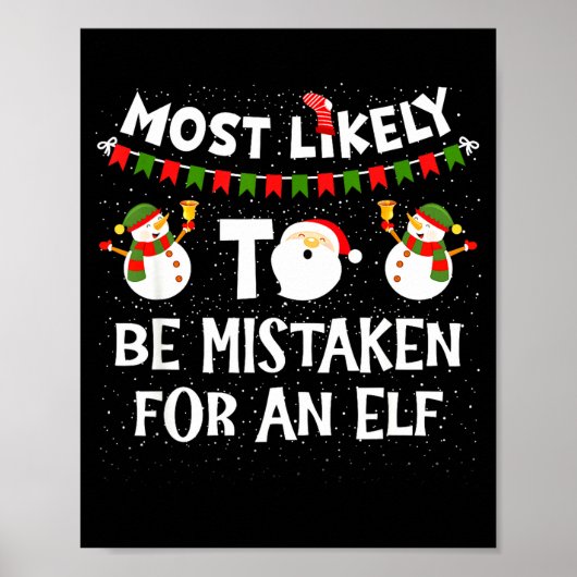 Most Likely To Be Mistaken For An Elf Funny Christ ポスター (正面)