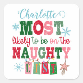 Most Likely to Be on the Naughty List Custom Name スクエアシール