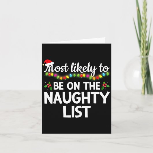Most Likely To Be On The Naughty List Funny Family カード (正面)