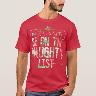 Most Likely To Be On The Naughty List Funny Family Tシャツ