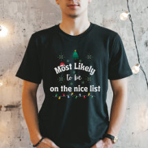 Most Likely to Be on the Nice List Funny Christmas