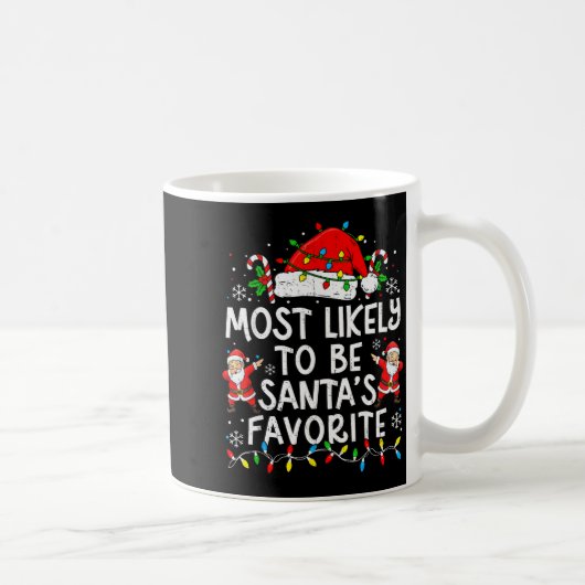 Most Likely To Be Santa’s Favorite Family Matching コーヒーマグカップ (右)