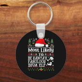 Most Likely To Be Santa's Fabulous Diva Elf- Chris キーホルダー (正面)