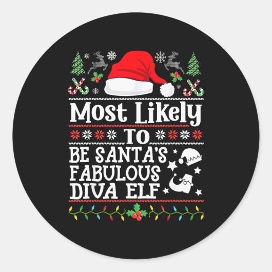 Most Likely To Be Santa's Fabulous Diva Elf- Chris ラウンドシール (正面)