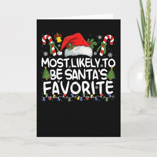 Most Likely To Be Santa's Favorite Christmas Famil カード (正面)