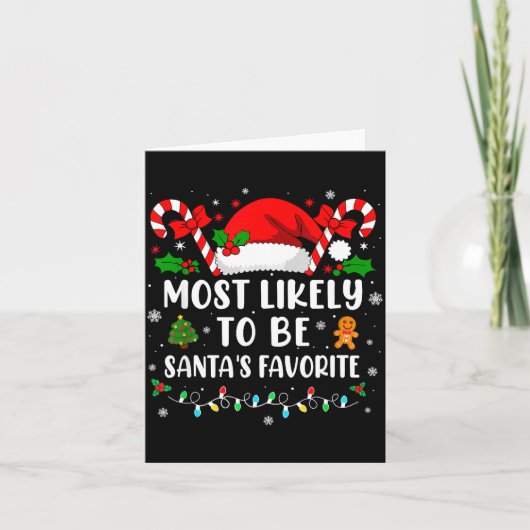 Most Likely To Be Santa's Favorite Family Christma カード (正面)