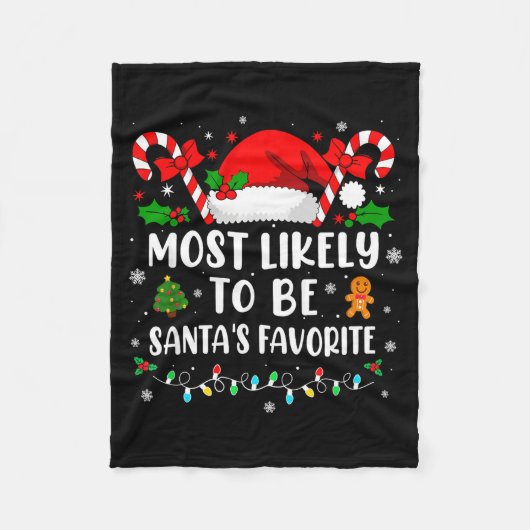 Most Likely To Be Santa's Favorite Family Christma フリースブランケット (正面)