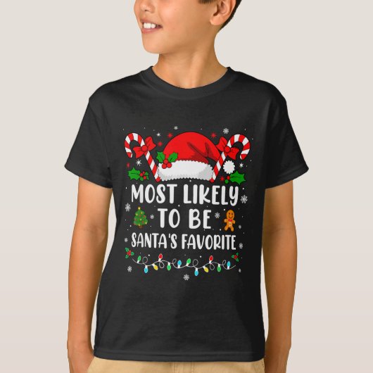 Most Likely To Be Santa's Favorite Family Christma Tシャツ (正面)