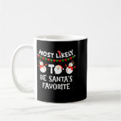 Most Likely To Be Santas Favorite Funny Holiday Ch コーヒーマグカップ (左)