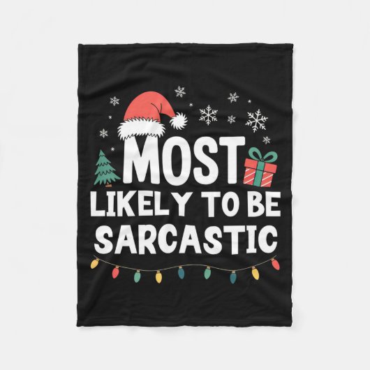 Most Likely To Be Sarcastic Christmas Funny Xmas L フリースブランケット (正面)