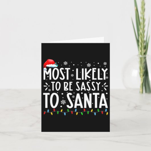 Most Likely To Be Sy To Santa Family Christmas  カード (正面)