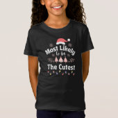 Most Likely to be The Cutest. Girl T shirt Tシャツ (正面)