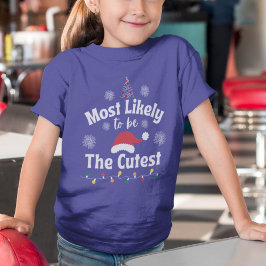 Most Likely to be The Cutest. Girl Tee Tシャツ
