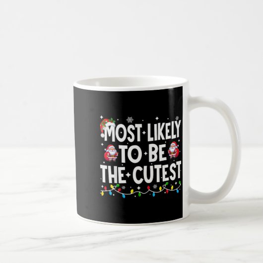 Most Likely To Be The Cutest Matching Christmas  コーヒーマグカップ (右)