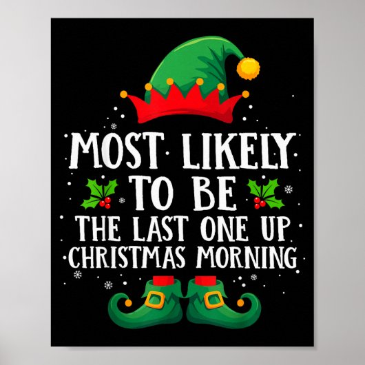 Most Likely To Be The Last One Up Matching Christm ポスター (正面)