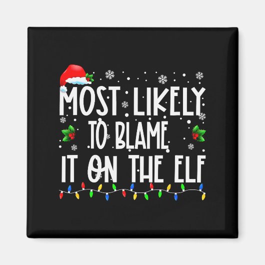 Most Likely To Blame It On The Elf Christmas Match マグネット (正面)