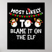 Most Likely To Blame It On The Elf Funny Christmas ポスター (正面)