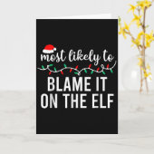 Most Likely To Blame It On The Elf Santa Family Ch カード (黄色い花)