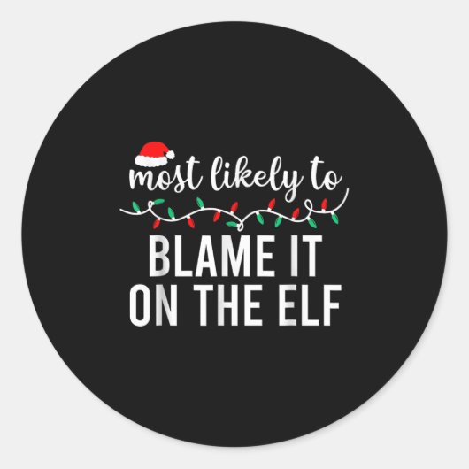 Most Likely To Blame It On The Elf Santa Family Ch ラウンドシール (正面)