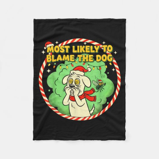 Most Likely To Blame The Dog Funny Christmas  フリースブランケット (正面)