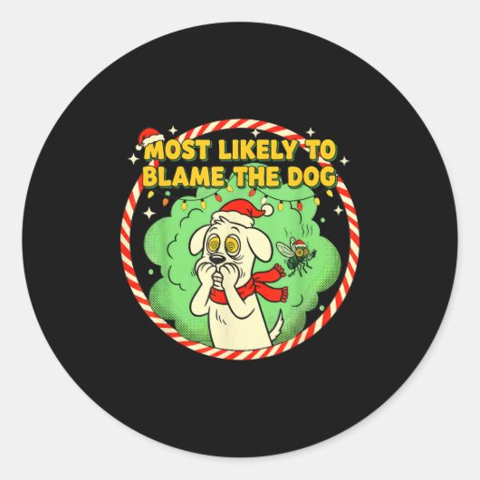 Most Likely To Blame The Dog Funny Christmas  ラウンドシール (正面)