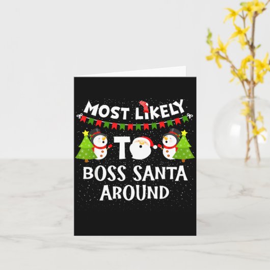 Most Likely To Boss Santa Around Funny Holiday Chr カード (黄色い花)