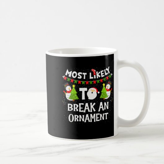 Most Likely To Break An Ornament Snowman Family Ch コーヒーマグカップ (右)