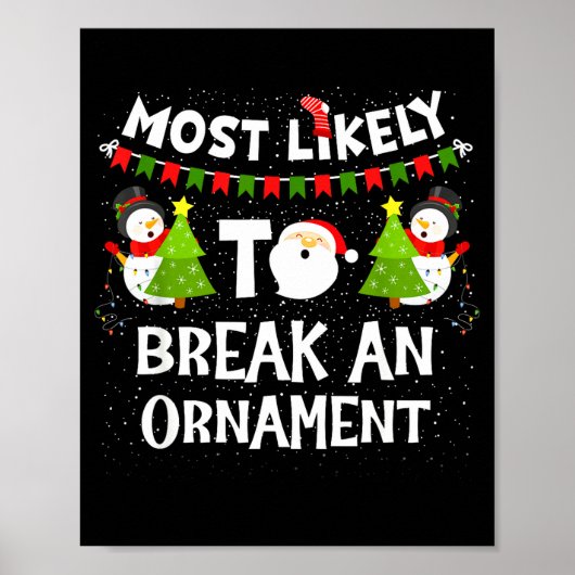 Most Likely To Break An Ornament Snowman Family Ch ポスター (正面)
