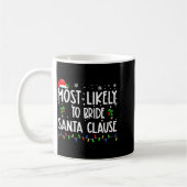 Most Likely To Bride Santa Clause Christmas Matchi コーヒーマグカップ (左)