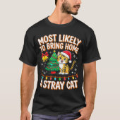 Most Likely To Bring Home A Stray Ca Family Christ Tシャツ (正面)