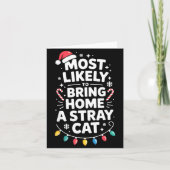 Most Likely To Bring Home A Stray Cat Funny Christ カード (正面)