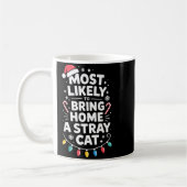 Most Likely To Bring Home A Stray Cat Funny Christ コーヒーマグカップ (左)