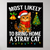 Most Likely To Bring Home A Stray Cat Funny Christ ポスター (正面)