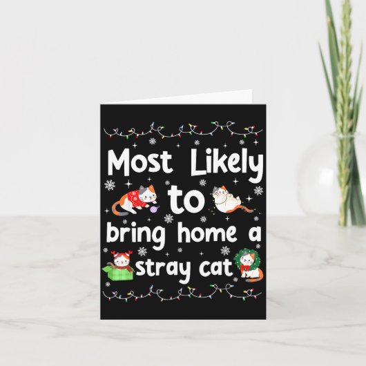 Most Likely To Bring Home A Stray Cat Matching Chr カード (正面)