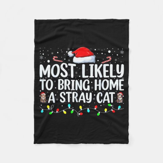Most Likely To Bring Home A Stray Cat Matching Chr フリースブランケット (正面)