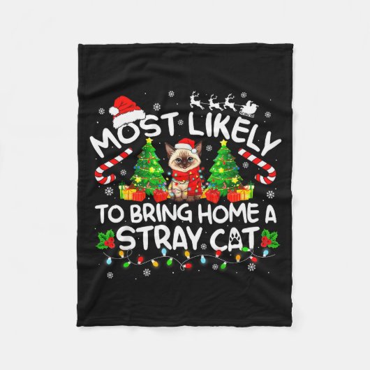 Most Likely To Bring Home A Stray Cat Matching Chr フリースブランケット (正面)