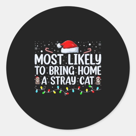 Most Likely To Bring Home A Stray Cat Matching Chr ラウンドシール (正面)