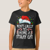 Most Likely To Bring Home A Stray Cat Matching Chr Tシャツ (正面)