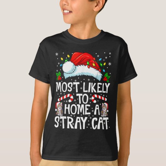Most Likely To Bring Home A Stray Cat Matching Chr Tシャツ (正面)