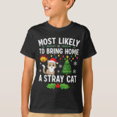 Most Likely To Bring Home A Stray Cat Matching Chr Tシャツ (正面)