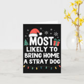 Most Likely To Bring Home A Stray Dog Christmas Fu カード (黄色い花)