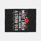 Most Likely To Bring Home A Stray Dog Christmas Fu フリースブランケット (正面(横))